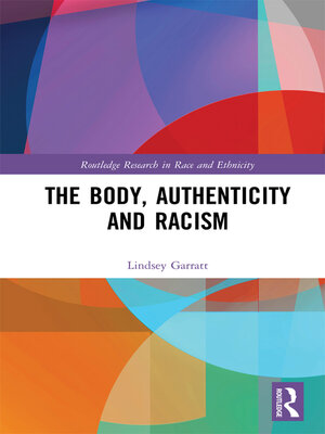 cover image of The Body, Authenticity and Racism